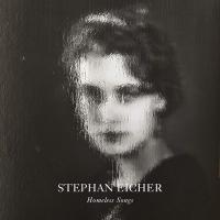 Homeless songs / Stephan Eicher | Eicher, Stephan (1960-....)