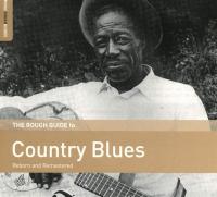 The rough guide to country blues : reborn and remastered / Skip James, Blind Willie McTell, Blind Willie Johnson, [et als]..... | James, Skip (1902-1969)