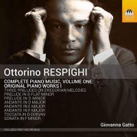 Complete piano music : Vol. 1 / Ottorino Respighi | Respighi, Ottorino (1879-1936). Compositeur. Comp.