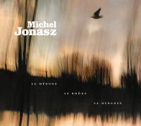 La Méouge, le Rhône, la Durance / Michel Jonasz, chant | Jonasz, Michel. Interprète
