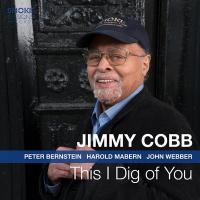 This I dig of you / Jimmy Cobb, Batterie | Cobb, Jimmy. (1929-2020). Musicien. Batt.