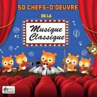 50 chefs-d'oeuvre de la musique classique / Anthologie | Boccherini, Luigi (1743-1805)