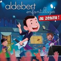 Enfantillages au Zénith ! / Aldebert, comp. & chant | Aldebert (1973-....). Compositeur. Comp. & chant