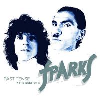 The best of Sparks : Past tense | Sparks. Musicien