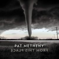 From this place / Pat Metheny, guit. | Metheny, Pat (1954-....). Musicien. Guit.