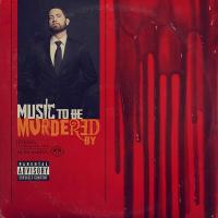Music to be murdered with by / Eminem | Eminem - (pseud.)
