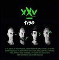 XXV / Tryö, ens. voc. & instr. | Tryo. Musicien. Ens. voc. & instr.