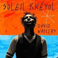 Soleil kréyol / David Walters, chant | Walters, David. Interprète