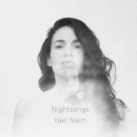 Nightsongs / Yael Naïm, comp. & chant | Naïm, Yael (1978-....). Compositeur. Comp. & chant
