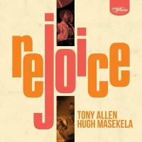 Rejoice / Tony Allen, batt, perc., voix | Allen, Tony. Interprète