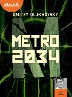 Métro 2034 | Glukhovsky, Dmitry. Auteur