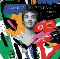 Le tigre / Camille Bertault, chant | Bertault, Camille. Interprète