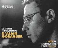 Le monde instrumental d'Alain Goraguer | Alain Goraguer (1931-....). Chef d’orchestre