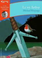 Le roi Arthur / Michael Morpurgo | Morpurgo, Michaël