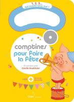 Comptines pour faire la fête / Gibus | Hudrisier, Cécile (1976-....). Illustrateur