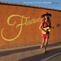 Brazilian dream blooms / Fleurine, chant | Fleurine. Interprète