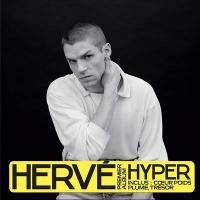 Hyper / Hervé, comp. & chant | Hervé. Compositeur. Comp. & chant