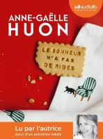 Bonheur n'a pas de rides (Le) / Anne-Gaëlle Huon, textes & réc. | Huon, Anne-Gaëlle (1984-....). Auteur. Textes & réc.
