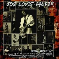 Blues comin' on / Joe Louis Walker, voix, guitare | Walker, Joe Louis. Compositeur. Comp., chant, guit.