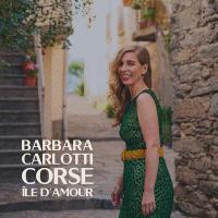 Corse île d'amour | Barbara Carlotti (1974-....). Chanteur