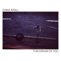 This dream of you / Diana Krall, chant | Krall, Diana (1964-) - pianiste, chanteuse. Interprète