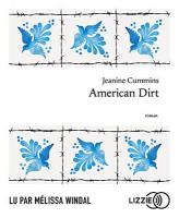 American dirt | Cummins, Jeanine. Auteur