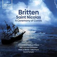 Saint Nicolas, op. 42. A Ceremony of Carols / Benjamin Britten | Britten, Benjamin (1913-1976). Compositeur. Comp.