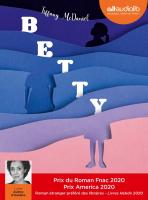 Betty / Tiffany McDaniel, textes | McDaniel, Tiffany (1985-....). Auteur. Textes