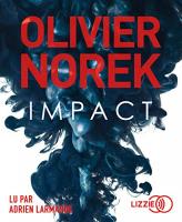 Impact | Norek, Olivier. Auteur