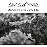Amazônia / Jean-Michel Jarre | Jarre, Jean-Michel (1948-....)