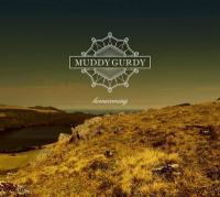Homecoming / Muddy Gurdy, ens. voc. et instr. | Muddy Gurdy. Interprète