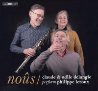 Noûs / Philippe Leroux, comp. | Leroux, Philippe (1959-....). Compositeur