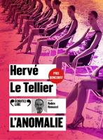 Anomalie (L') / Hervé Le Tellier, textes | Le Tellier, Hervé. Auteur. Textes