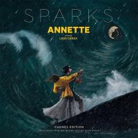 Annette : bande originale du film de Leos Carax / Sparks, ens. voc. & instr. | Sparks. Musicien. Ens. voc. & instr.
