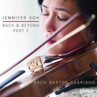 Bach & beyond part 2 / Jennifer Koh (violon) | Koh, Jennifer