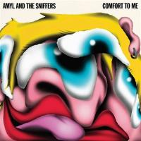 Comfort to me / Amyl and The Sniffers, ens. voc. & instr. | Amyl and the Sniffers. Interprète