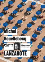 Lanzarote | Houellebecq, Michel. Auteur