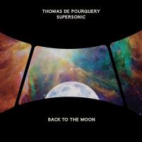Back to the moon | Thomas de Pourquery (1977-....). Musicien. Compositeur