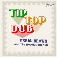 Tip top dub | Errol Brown. Chanteur