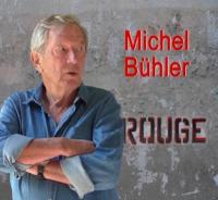 Rouge / Michel Buhler | Buhler, Michel. Chanteur. Chant