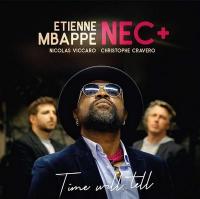 Time will tell / Nec+ | Mbappé, Etienne