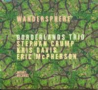 Wandersphere / Borderlands Trio | Davis, Kris