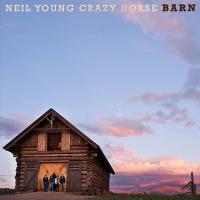 Barn / Neil Young & Crazy Horse, ens. voc. & instr. | Neil Young & Crazy Horse. Musicien. Ens. voc. & instr.