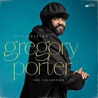 Still rising : the collection | Porter, Gregory. Compositeur