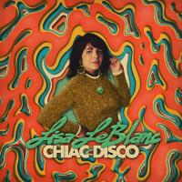 Chiac disco / Lisa Leblanc, chant | Leblanc, Lisa. Interprète