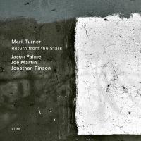 Return from the stars / Mark Turner, saxo t | Turner, Mark (1965-) - saxophoniste. Interprète