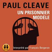 Un Prisonnier modèle | Cleave, Paul. Auteur