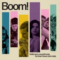Boom ! : Italian jazz soundtracks at their finest 1959-1969