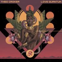Love quantum / Theo Croker, comp., chant & trp. | Croker, Theo. Interprète