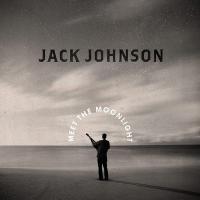 Meet the moonlight / Jack Johnson, comp., chant & divers instruments | Johnson, Jack (1975-....). Compositeur. Comp., chant & divers instruments